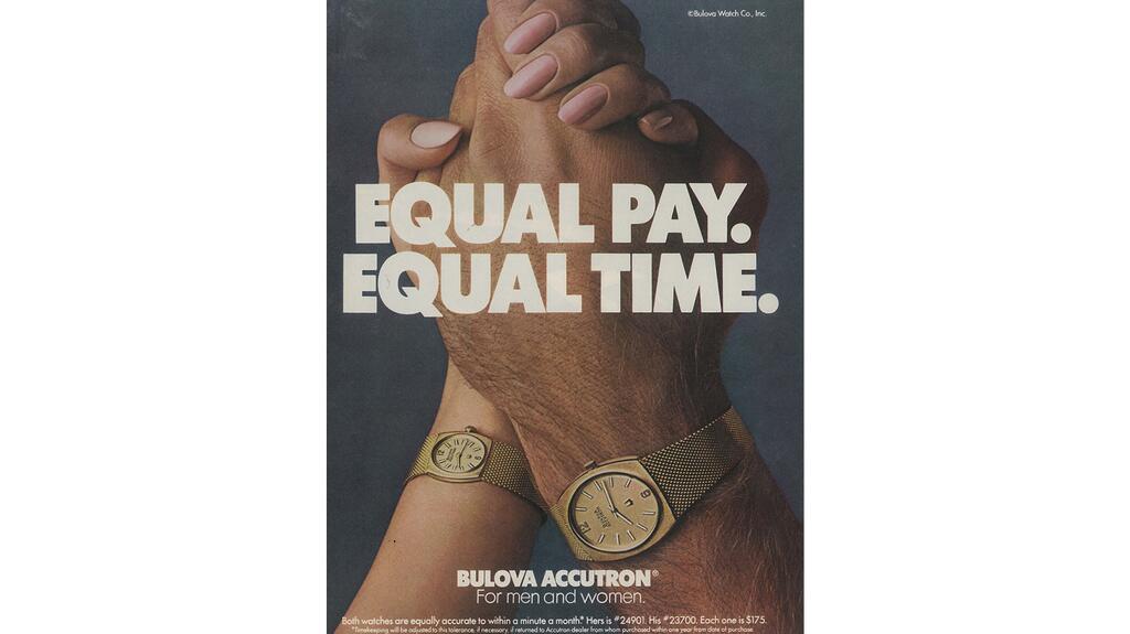 Bulova’s 1974 “Equal Pay, Equal Time” campaign Bulova Equal Pay Equal Time campaign