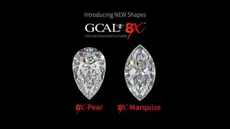 GCAL by Sarine will now evaluate pear- and marquise-cut diamonds for its 8X Ultimate Diamond Cut Grade. The addition brings the number of 8X-eligbile fancy shapes to four: pear, marquise, princess, and oval cuts. GCAL 8X pear and marquise-cut diamonds