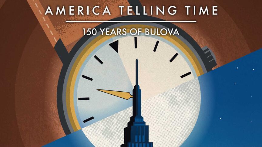 America Telling Time: 150 Years of Bulova