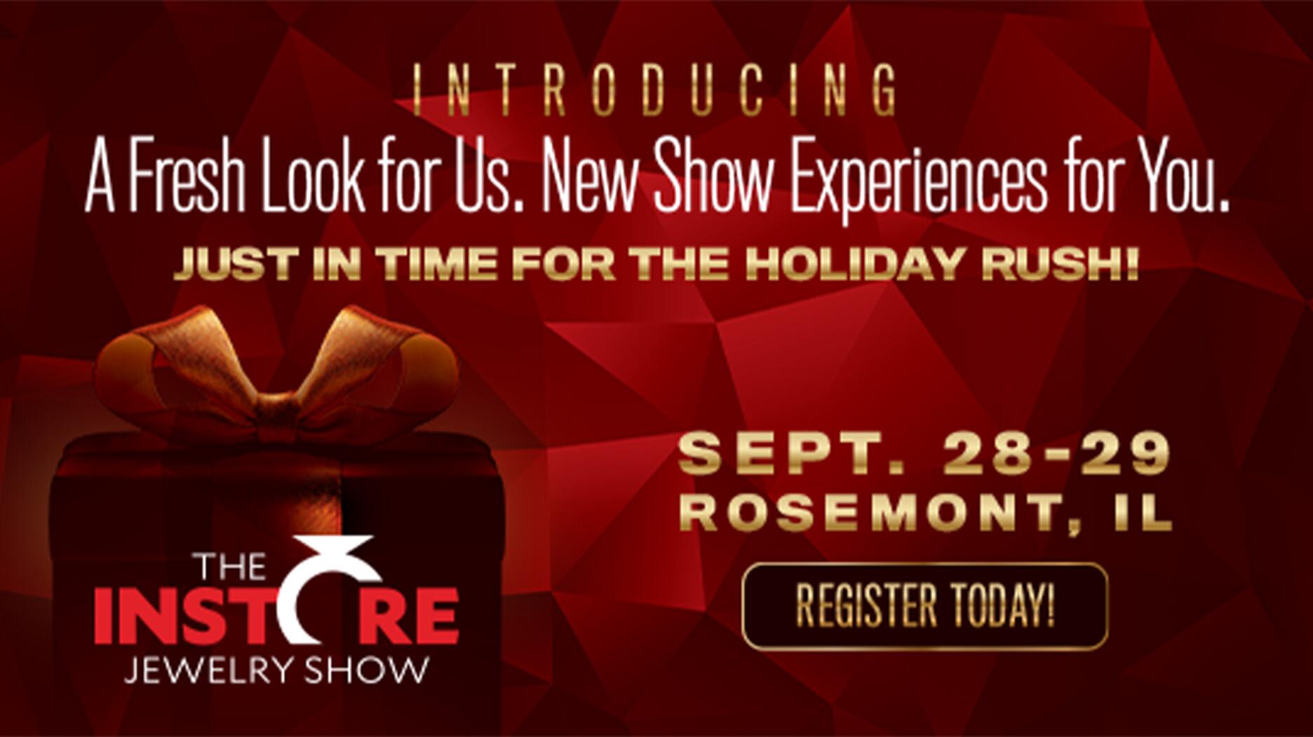 The 2025 Instore Jewelry Show is slated for Sept. 28-29 in Rosemont, Illinois. 2025 Instore Jewelry Show Graphic